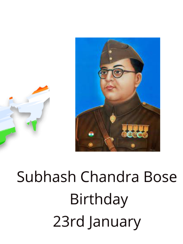 Subhash Chandra Bose birthday