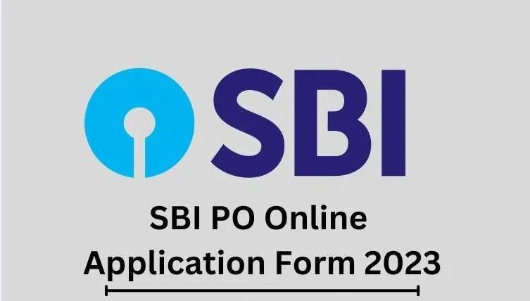 SBI PO Online Application Form 2023